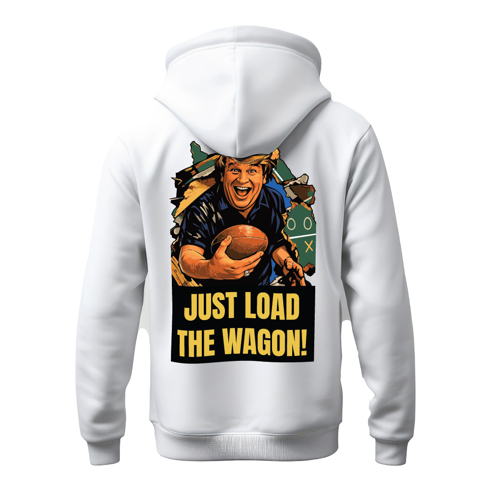 Just Load the Wagon White Hoodie